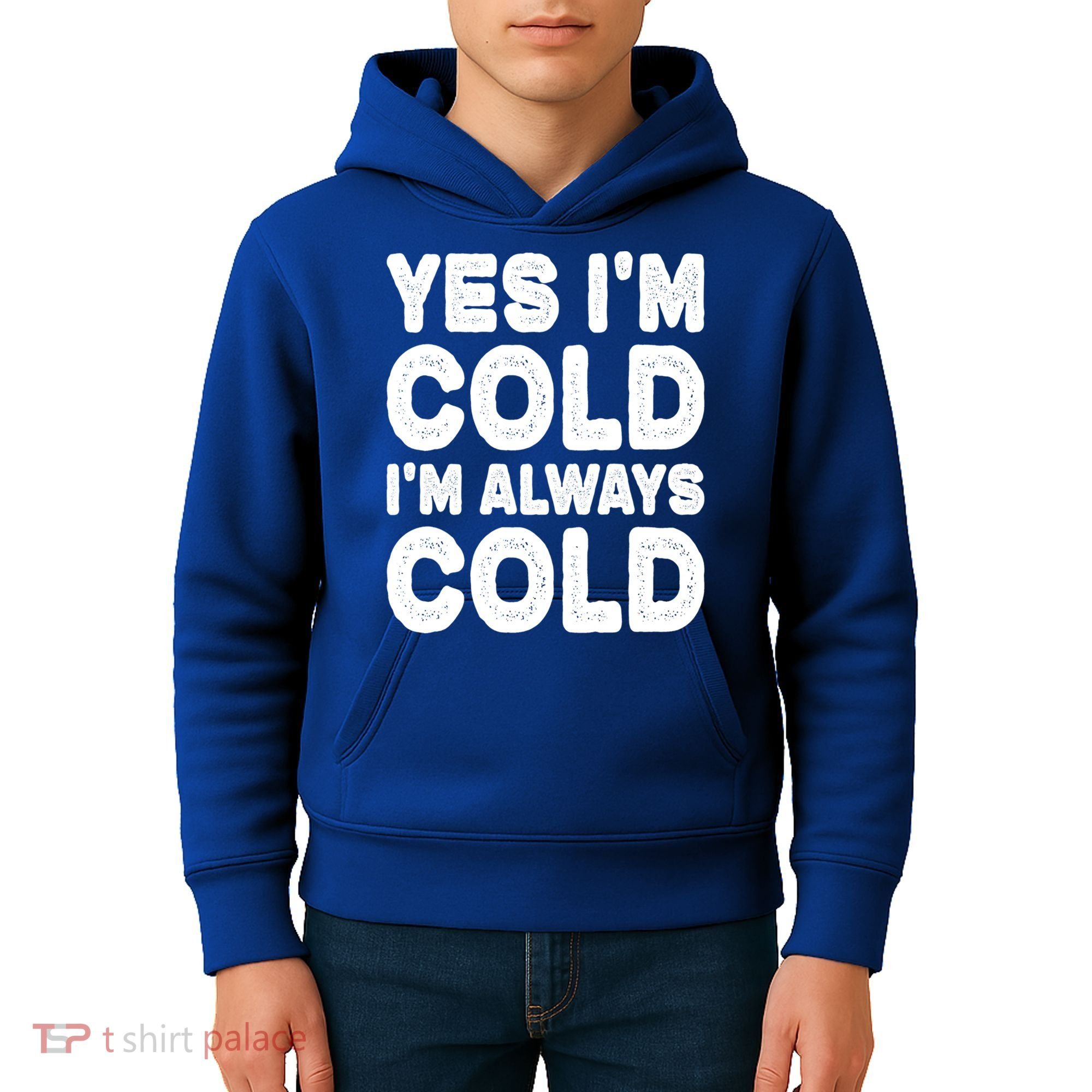 Figuratively Freezing Yes Im Cold Always Cold Funny Snow Meaningful Gift Kids Hoodie