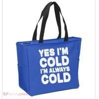 Figuratively Freezing Yes Im Cold Always Cold Funny Snow Meaningful Gift Tote Bag thumb 2