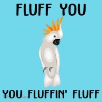 Funny Fluff You Fluffin Fluff Cockatoo Parrot Bird Gift Long Sleeve Shirt thumb 2