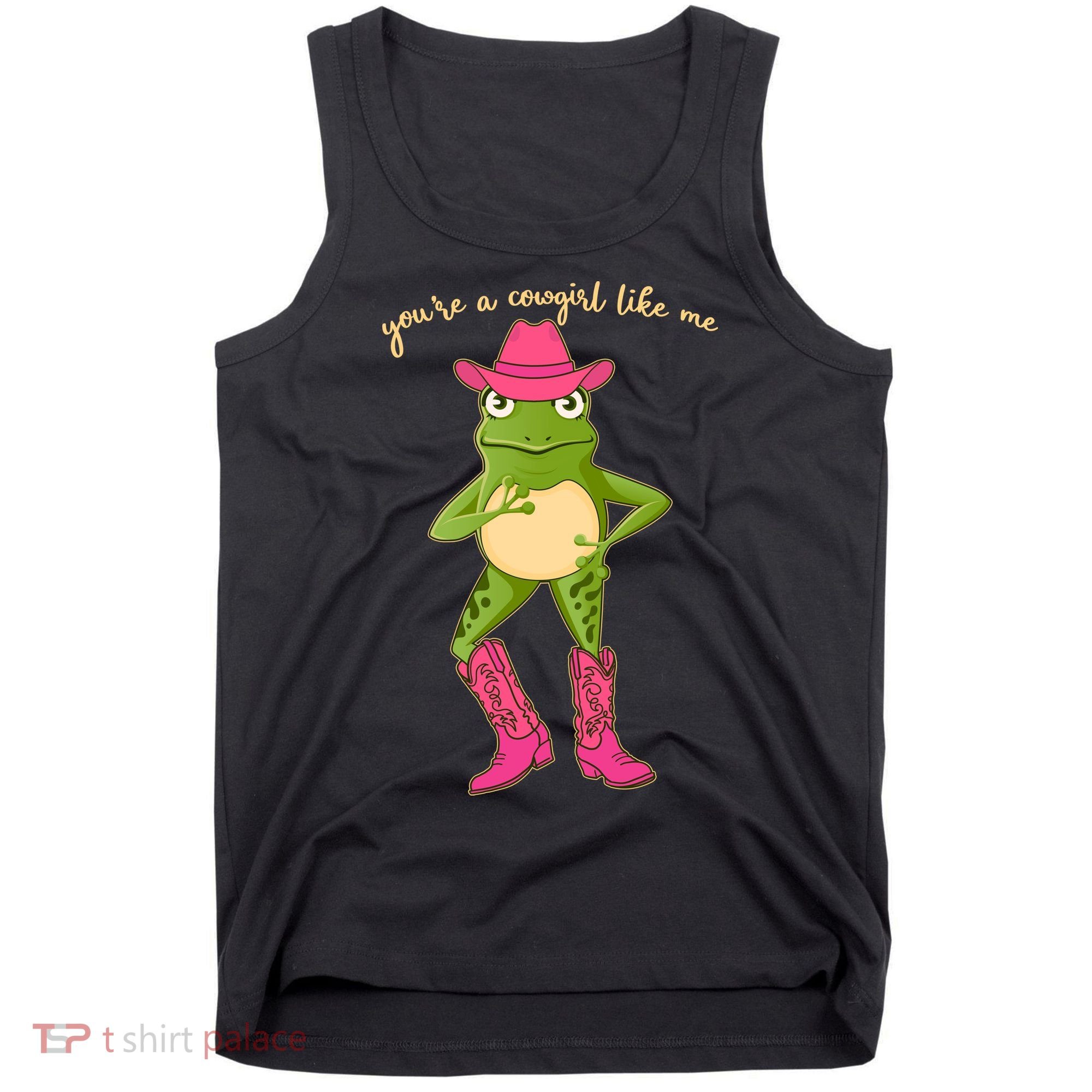 Funny Frog You're A Cowgirl Like Me Tank Top