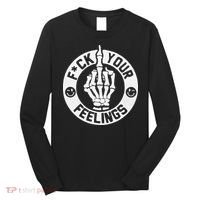 Funny Fuck Your Feelings Long Sleeve Shirt thumb 0