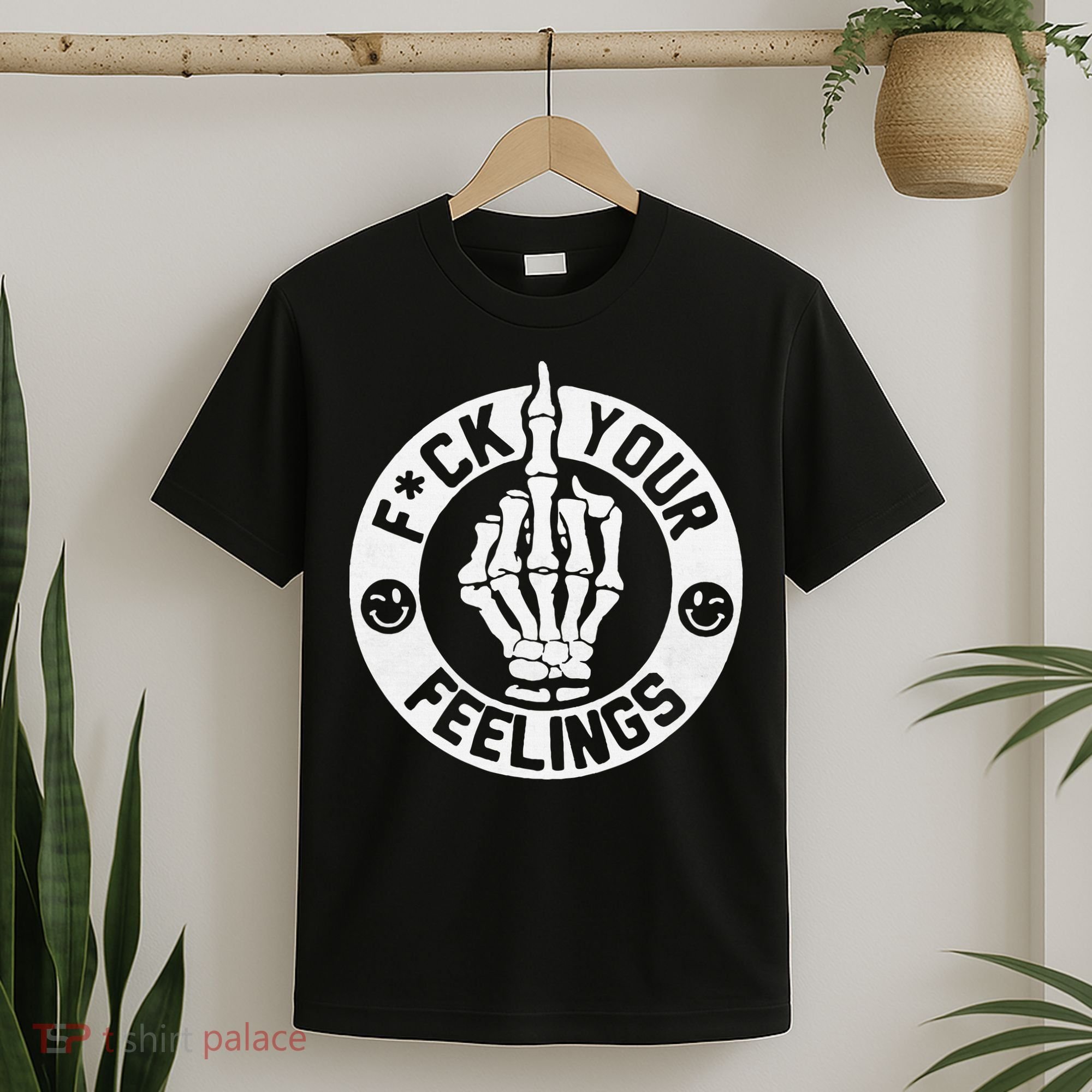Funny Fuck Your Feelings T-Shirt