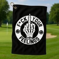 Funny Fuck Your Feelings Golf Towel thumb 1