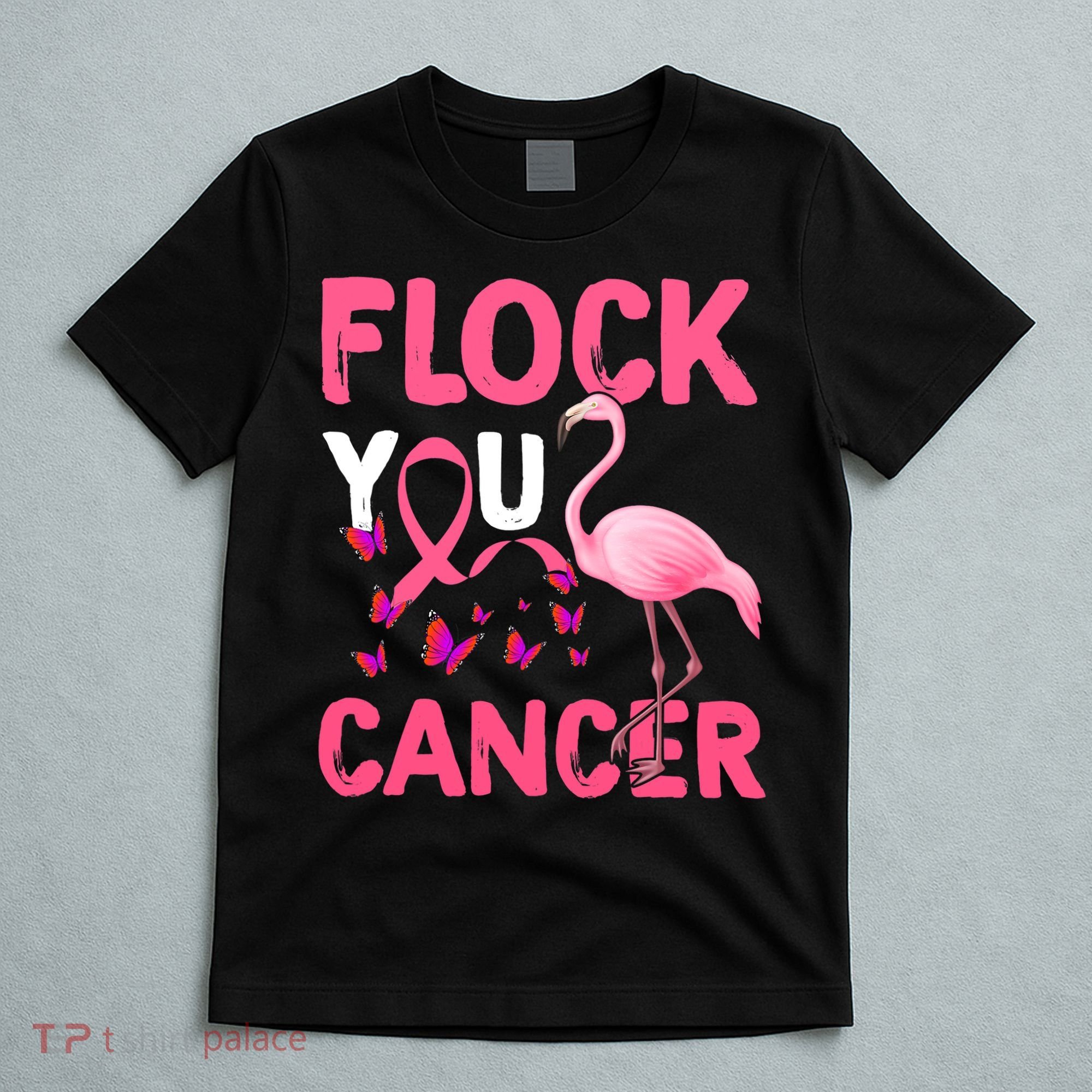 Funny Flock You Flamingo Cancer Breast Cancer T-Shirt