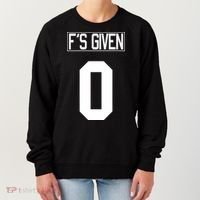 F'S GIVEN 0, Funny Sarcastic Humor White STYLE #2 Women's Sweatshirt thumb 0