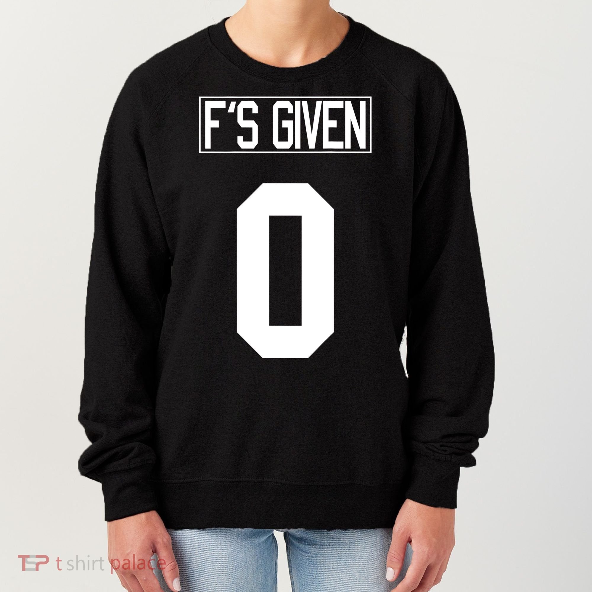 F'S GIVEN 0, Funny Sarcastic Humor White STYLE #2 Women's Sweatshirt