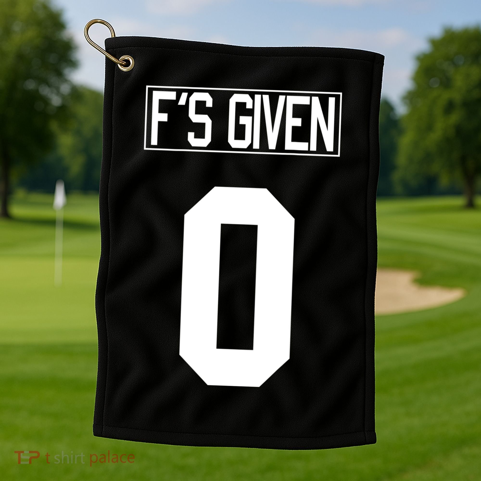 F'S GIVEN 0, Funny Sarcastic Humor White STYLE #2 Golf Towel
