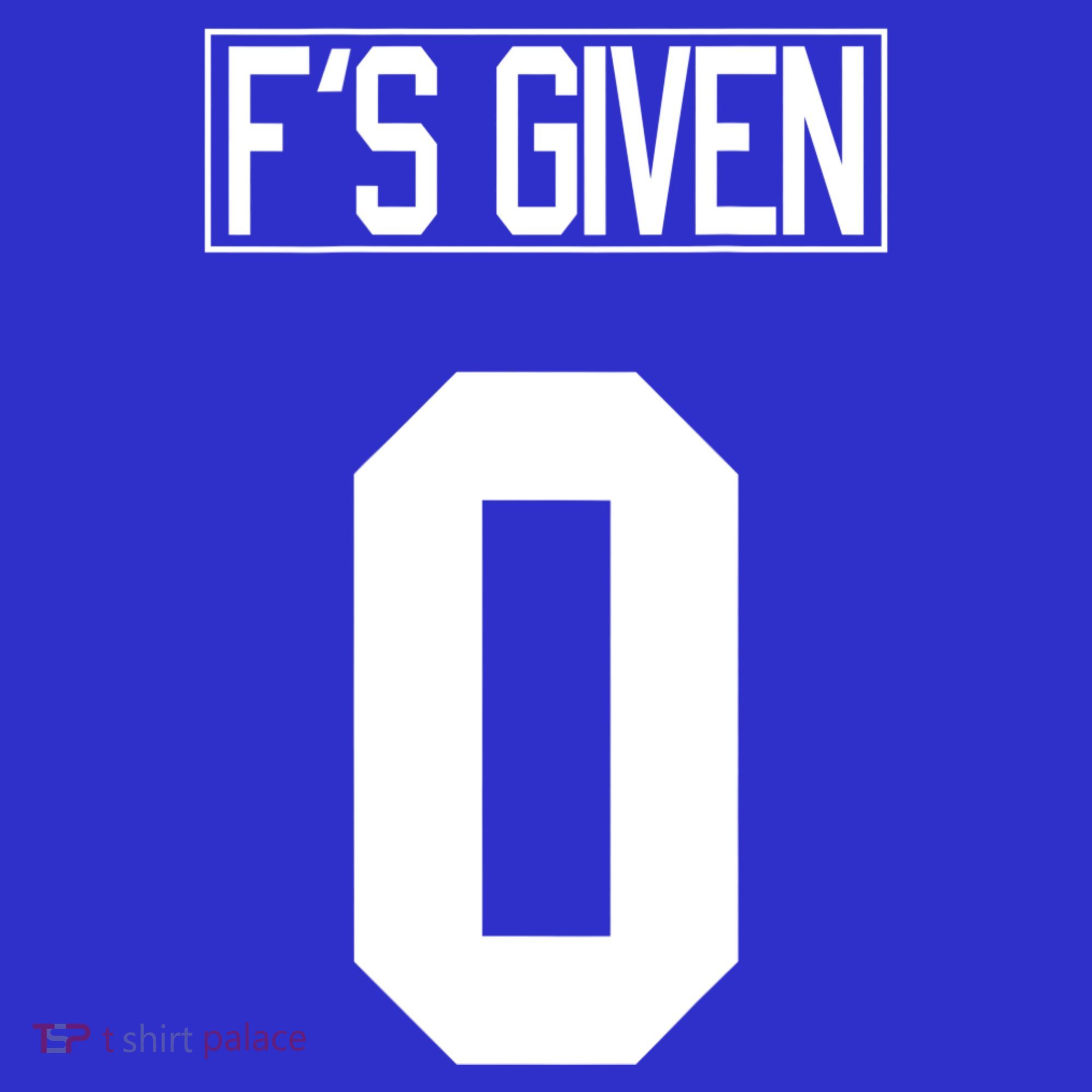 F'S GIVEN 0, Funny Sarcastic Humor White STYLE #2 Sweatshirt