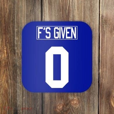F'S GIVEN 0, Funny Sarcastic Humor White STYLE #2 Coaster