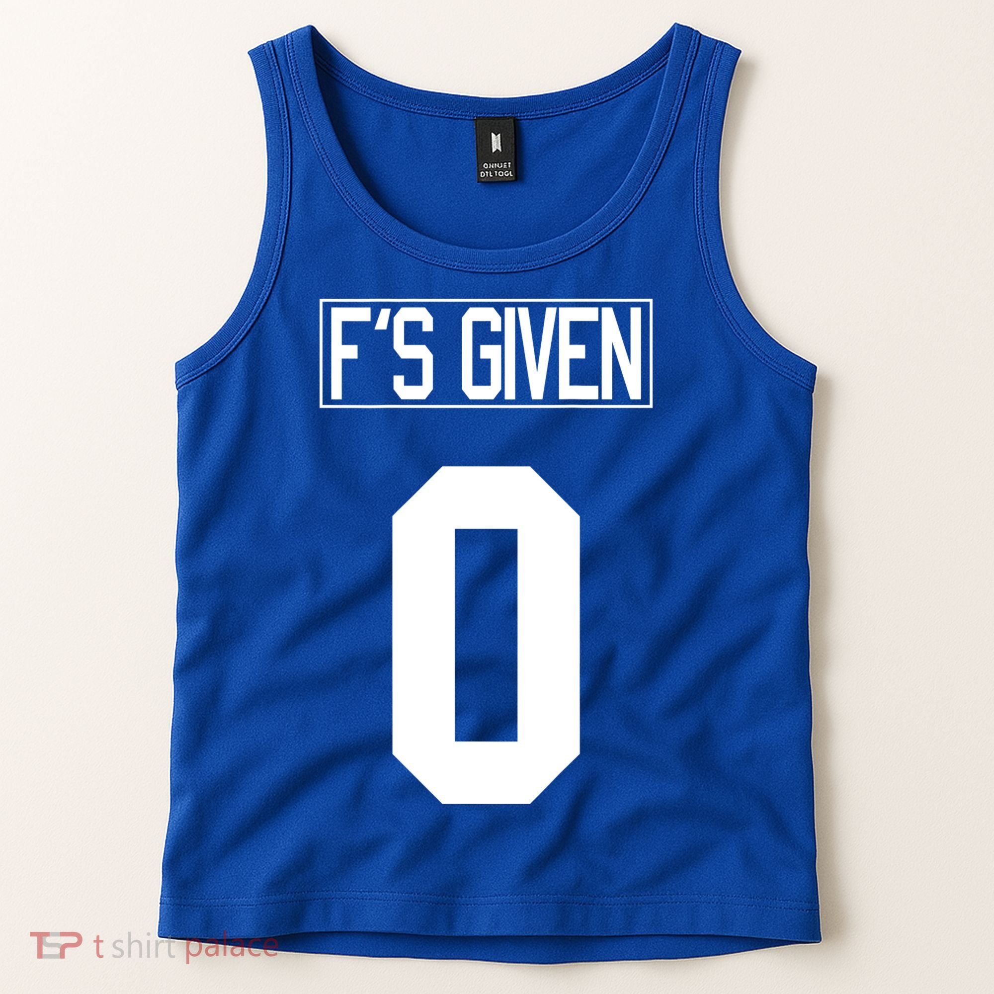 F'S GIVEN 0, Funny Sarcastic Humor White STYLE #2 Tank Top