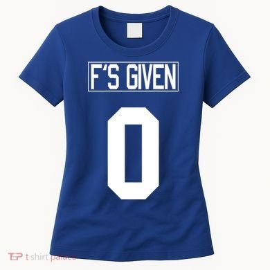 F'S GIVEN 0, Funny Sarcastic Humor White STYLE #2 Women's T-Shirt