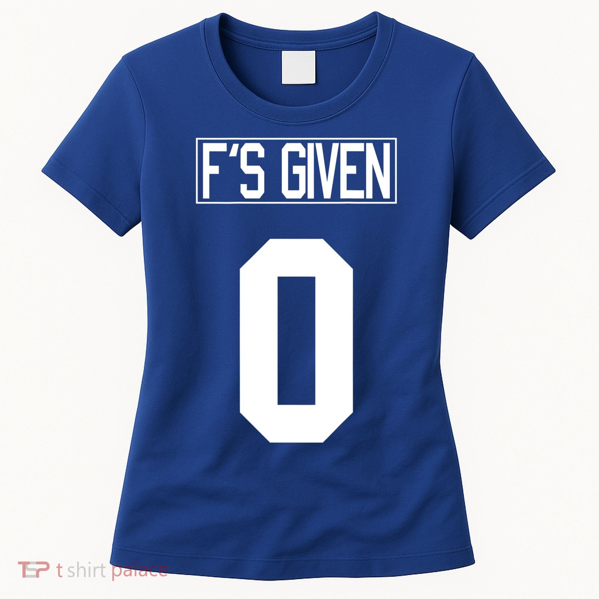 F'S GIVEN 0, Funny Sarcastic Humor White STYLE #2 Women's T-Shirt