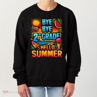 Funny Goodbye 2nd Grade Hello Summer Funny Gift Women's Sweatshirt thumb 0