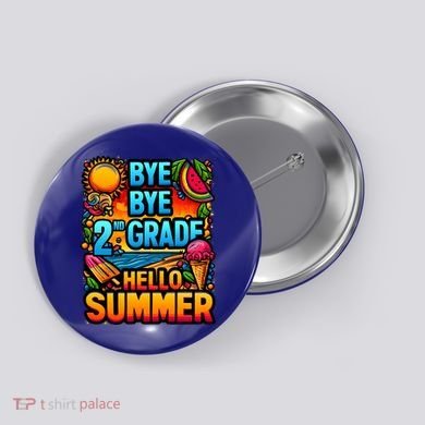 Funny Goodbye 2nd Grade Hello Summer Funny Gift Button