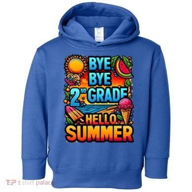 Funny Goodbye 2nd Grade Hello Summer Funny Gift Toddler Hoodie