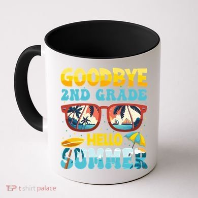 Funny Goodbye 2nd Grade Hello Summer Great Gift Coffee Mug