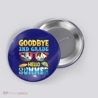 Funny Goodbye 2nd Grade Hello Summer Great Gift Button thumb 0