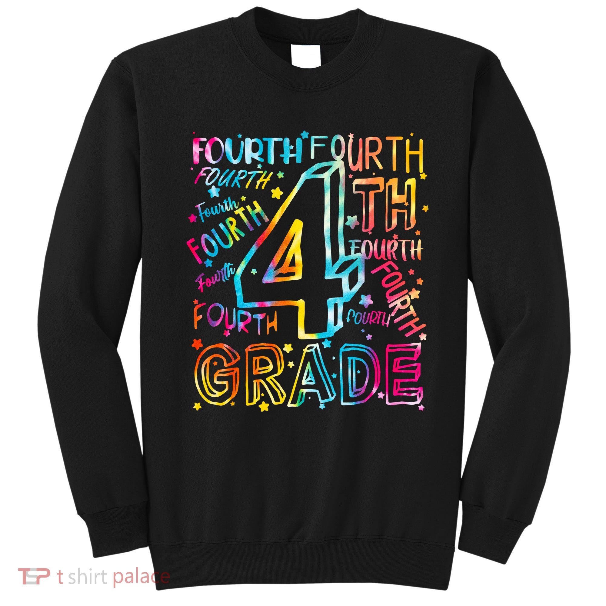 Fourth Grade 4th Grade Tie Dye Word Art Sweatshirt
