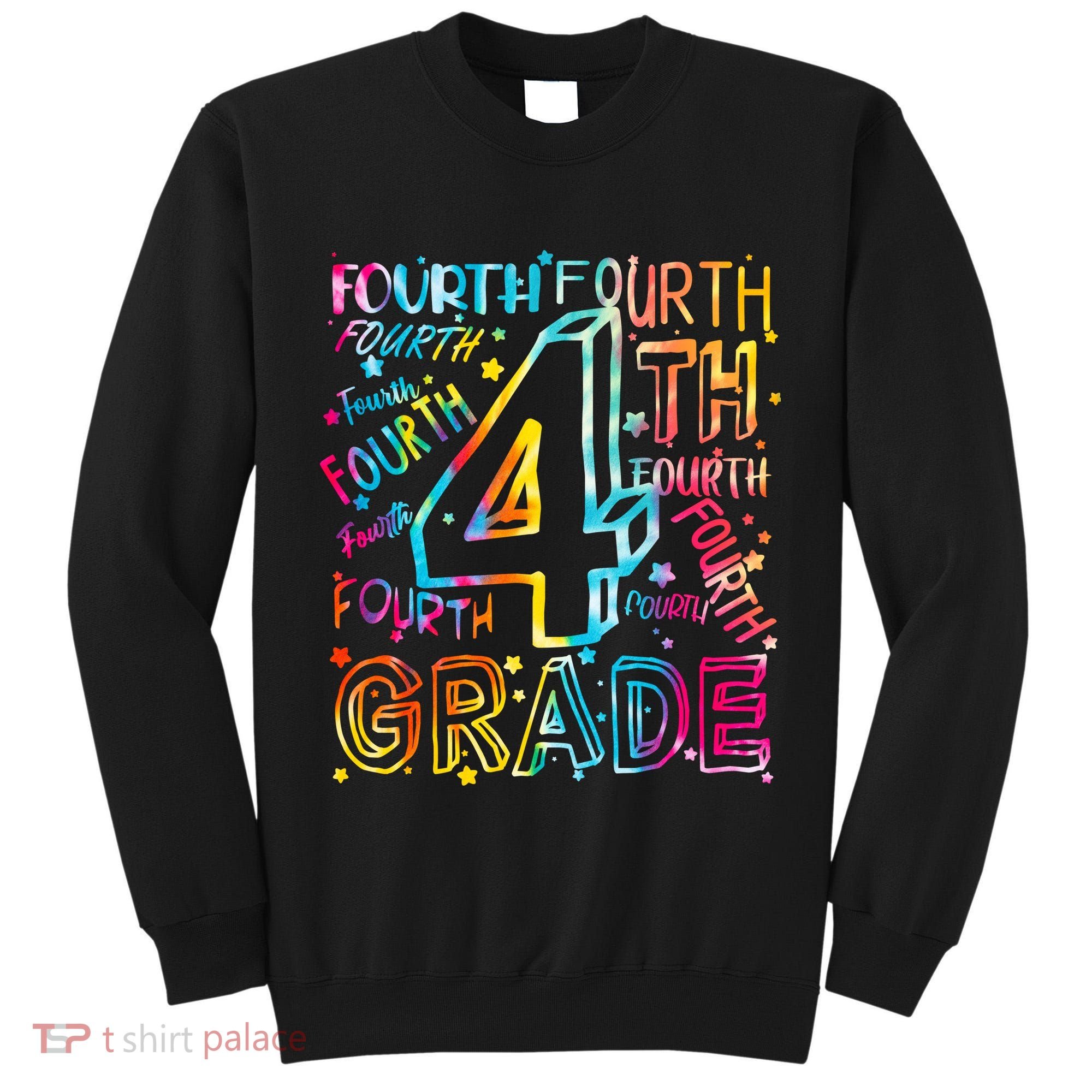 Fourth Grade 4th Grade Tie Dye Word Art Tall Sweatshirt