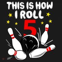 Funny Gift 5 Year Old Bowling Gift This Is How I Roll 5th Birthday Boys Gift Backpack thumb 2