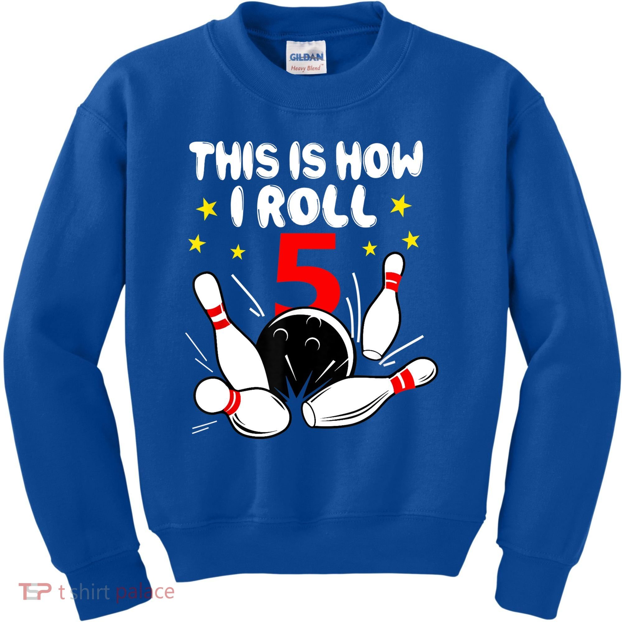 Funny Gift 5 Year Old Bowling Gift This Is How I Roll 5th Birthday Boys Gift Kids Sweatshirt