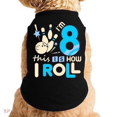 Funny Gift 8th Birthday Bowling Gift I'm 8 Eight This Is How I Roll Funny Gift Doggie Tank
