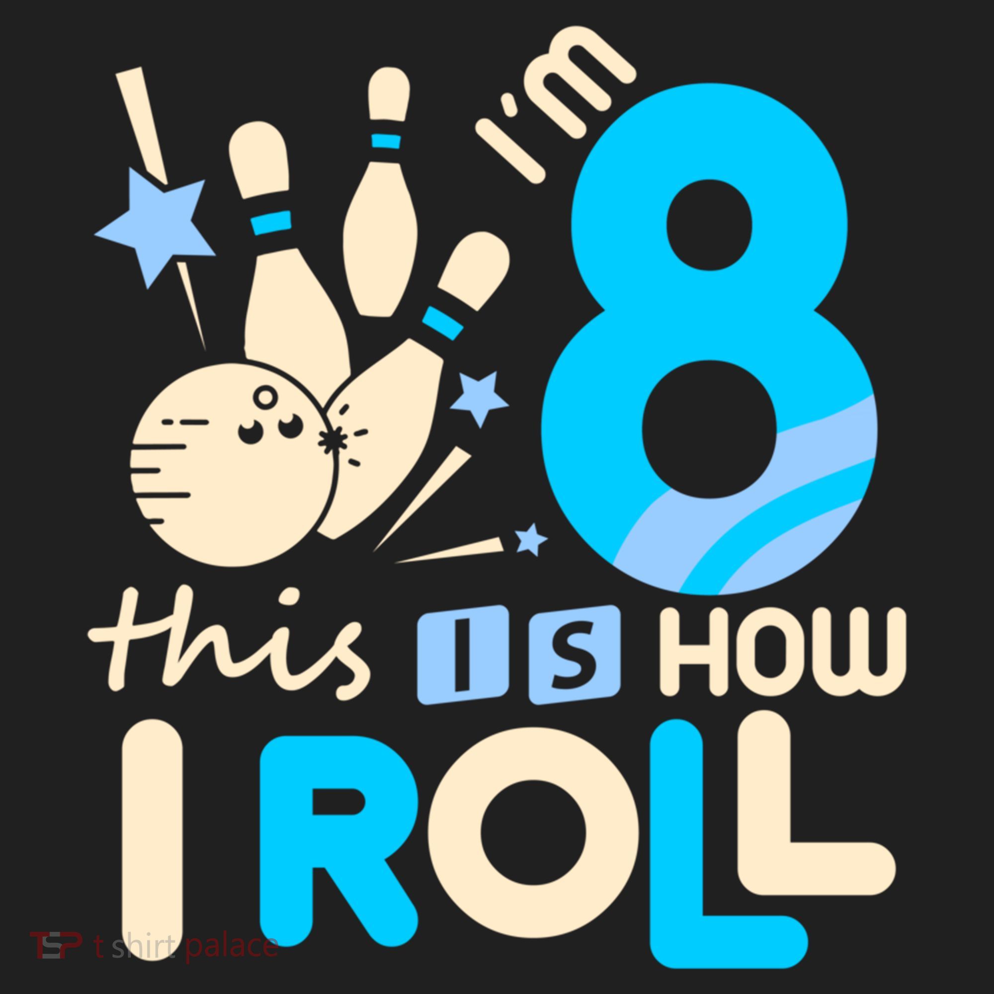 Funny Gift 8th Birthday Bowling Gift I'm 8 Eight This Is How I Roll Funny Gift Beanie