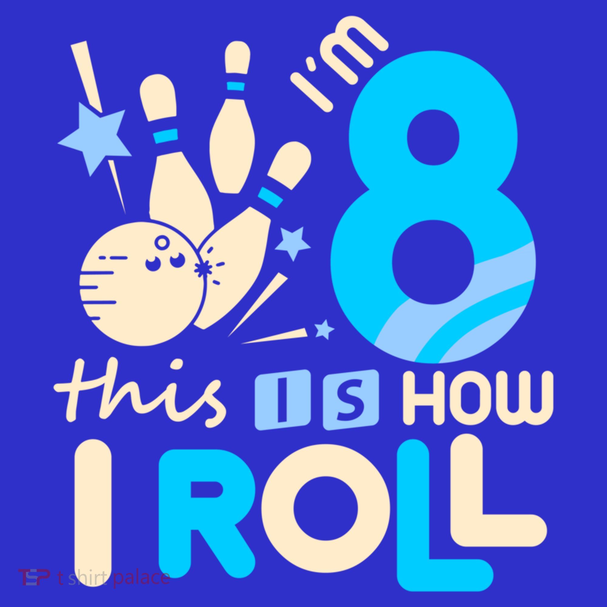 Funny Gift 8th Birthday Bowling Gift I'm 8 Eight This Is How I Roll Funny Gift Mousepad