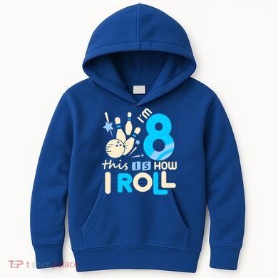 Funny Gift 8th Birthday Bowling Gift I'm 8 Eight This Is How I Roll Funny Gift Kids Hoodie