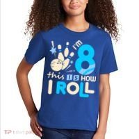 Funny Gift 8th Birthday Bowling Gift I'm 8 Eight This Is How I Roll Funny Gift Kids T-Shirt thumb 2