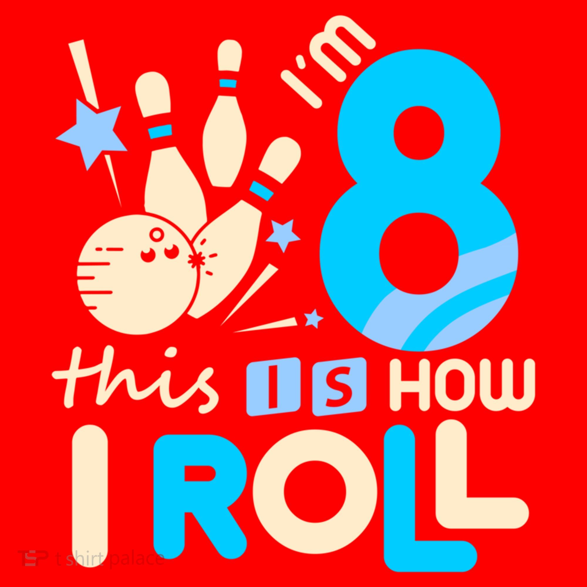 Funny Gift 8th Birthday Bowling Gift I'm 8 Eight This Is How I Roll Funny Gift Santa Hat
