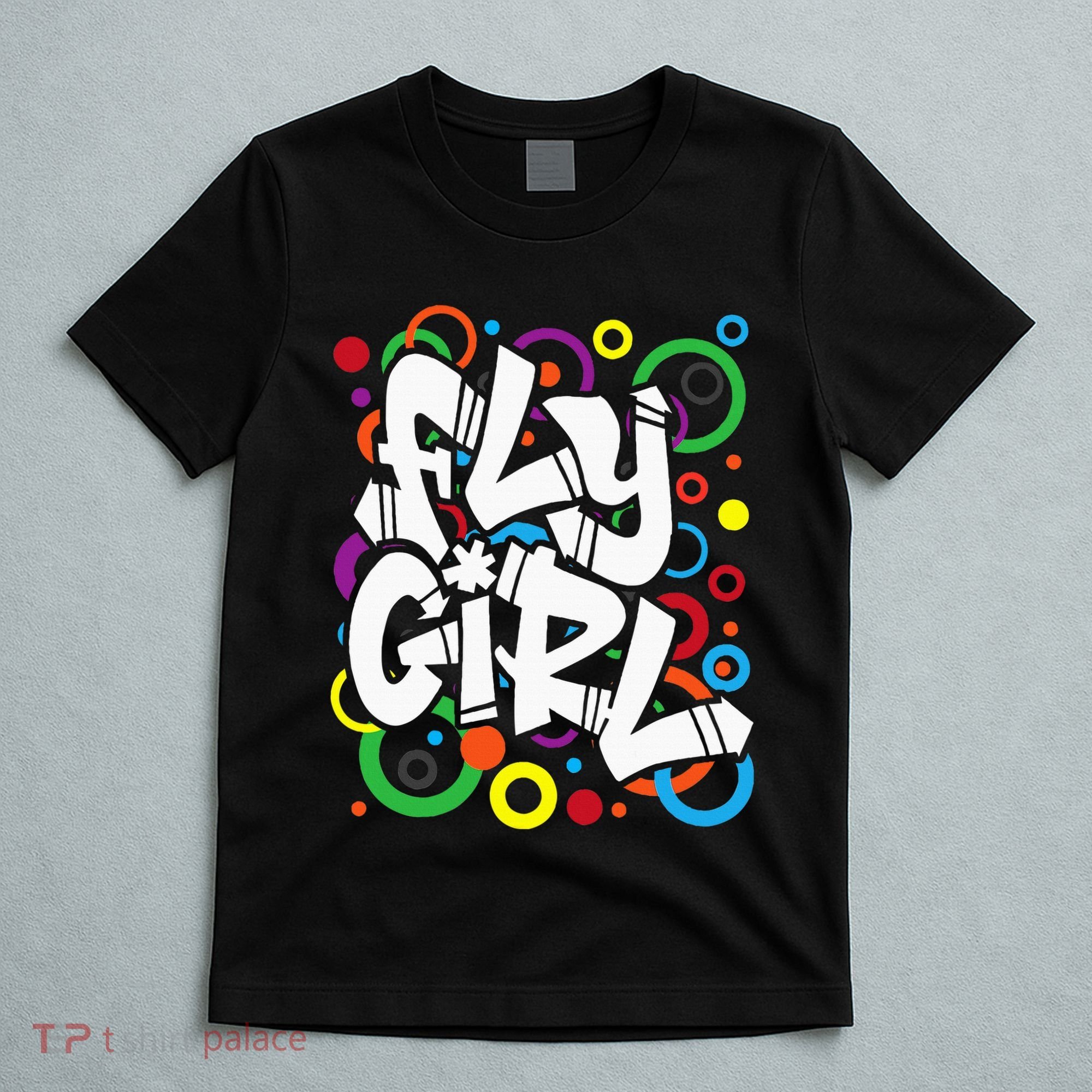 Fly Girl 80s 90s Old School Bgirl Hip Hop T-Shirt