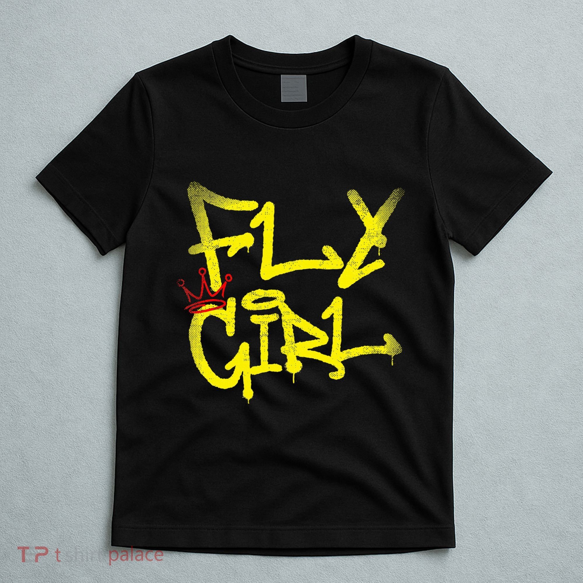 Fly Girl 80s 90s Rap B Girl Old School Hip Hop Graffiti T-Shirt