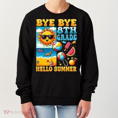 Funny Goodbye 8th Grade Hello Summer Gift Women's Sweatshirt