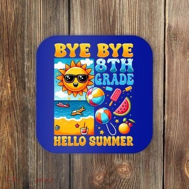 Funny Goodbye 8th Grade Hello Summer Gift Coaster