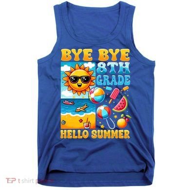 Funny Goodbye 8th Grade Hello Summer Gift Tank Top