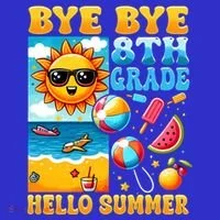 Funny Goodbye 8th Grade Hello Summer Gift Kids Long Sleeve Shirt thumb 2