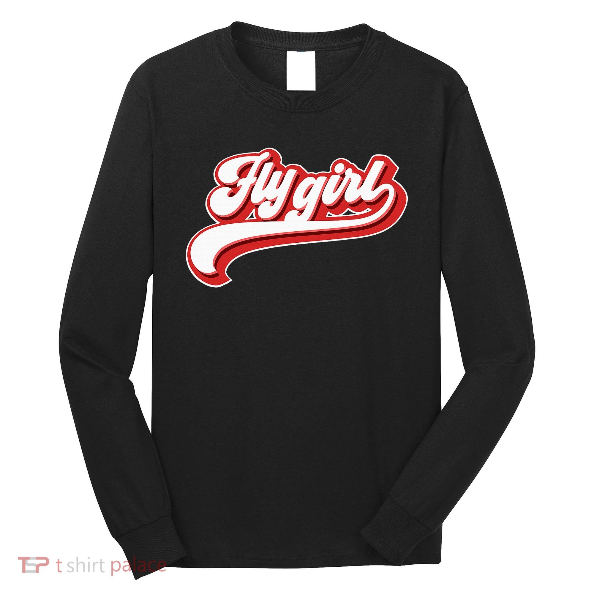 Fly Girl 80s 90s Old School Hip Hop Long Sleeve Shirt