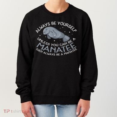 Funny Gift Always Be A Women's Sweatshirt