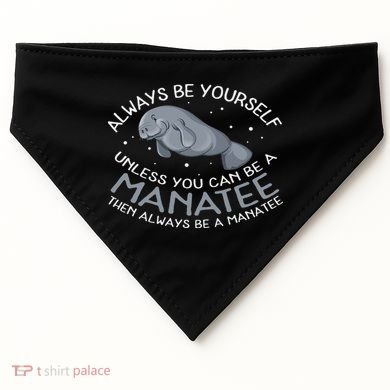 Funny Gift Always Be A USA-Made Doggie Bandana