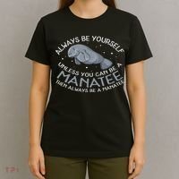 Funny Gift Always Be A T-Shirt thumb 4