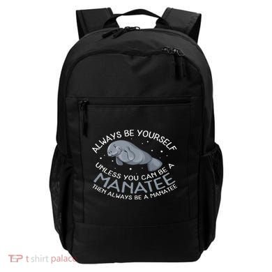 Funny Gift Always Be A Backpack