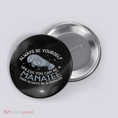 Funny Gift Always Be A Button