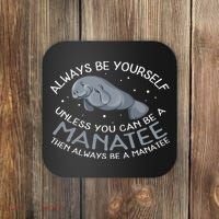 Funny Gift Always Be A Coaster thumb 0