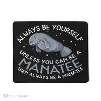 Funny Gift Always Be A Mousepad thumb 0