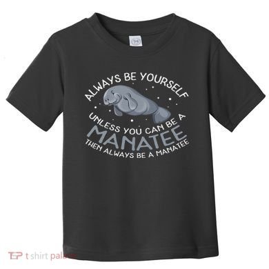 Funny Gift Always Be A Toddler T-Shirt