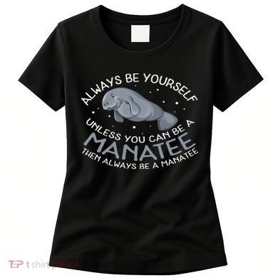 Funny Gift Always Be A Women's T-Shirt