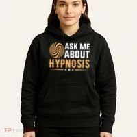 Funny Gift Ask Me About Hypnosis Hoodie thumb 5