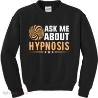 Funny Gift Ask Me About Hypnosis Kids Sweatshirt thumb 0