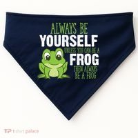 Frog Gifts Always Be Yourself Unless You Can Be A Frog USA-Made Doggie Bandana thumb 0